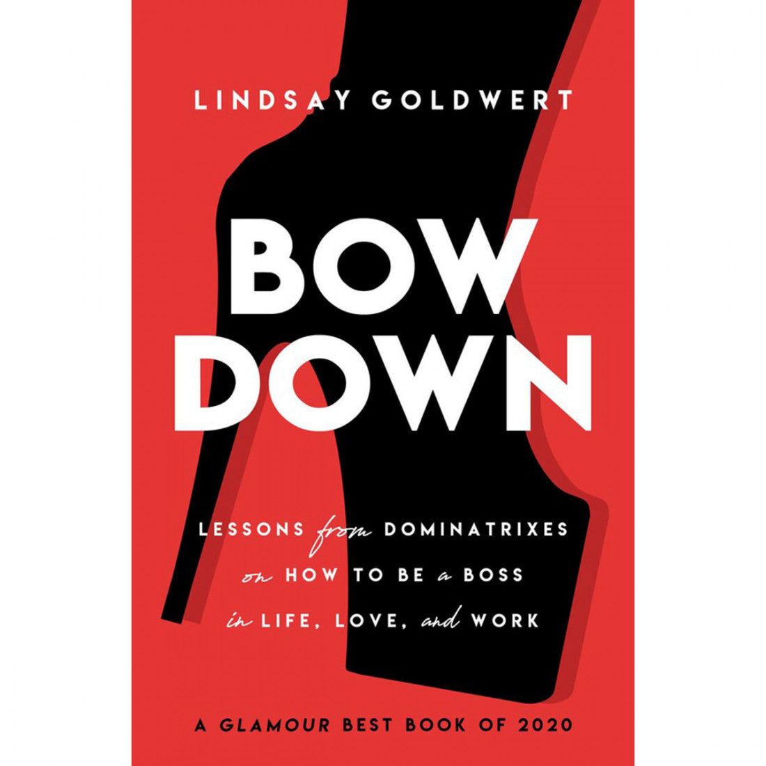 Bow Down - Lessons from Dominatrixes
