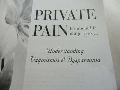 Private Pain: It's About Life, not just about sex...