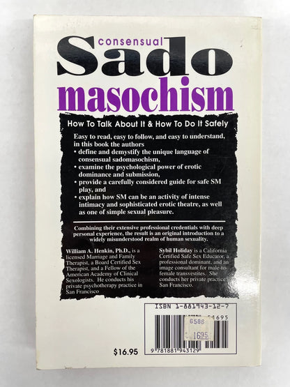 Consensual Sadomasochism : How to Talk About It and How to Do It Safely