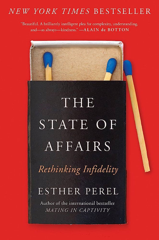 State of Affairs: Rethinking Infidelity